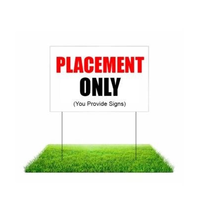  Placement Only (You Provide Signs) Thumbnail